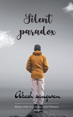 Silent paradox by Sangwan, Akash
