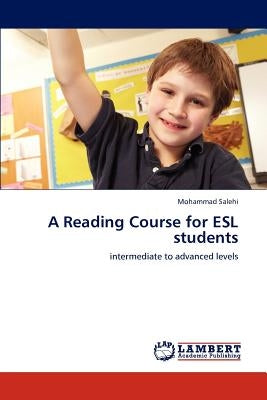 A Reading Course for ESL students by Salehi, Mohammad