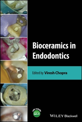 Bioceramics in Endodontics by Chopra, Viresh