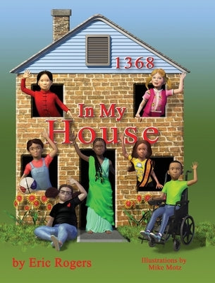 In My House by Rogers, Eric