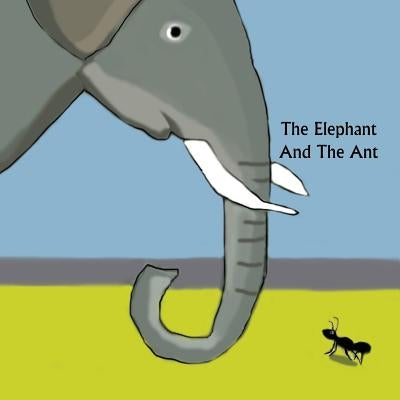 The Elephant And The Ant by Davidson, Jo