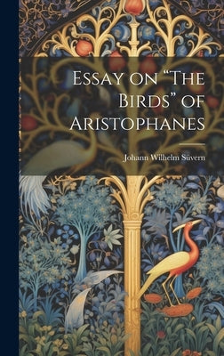 Essay on "The Birds" of Aristophanes by Süvern, Johann Wilhelm