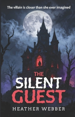 The Silent Guest by Webber, Heather