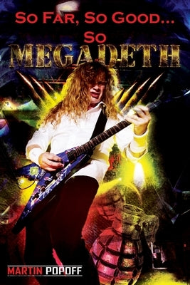 So Far, So Good... So Megadeth! by Popoff, Martin