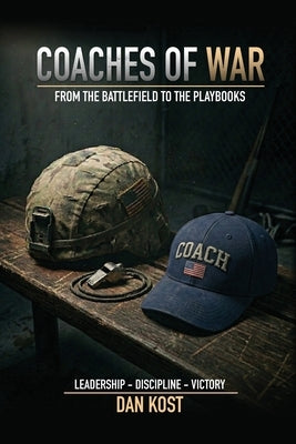 Coaches of War by Kost, Dan