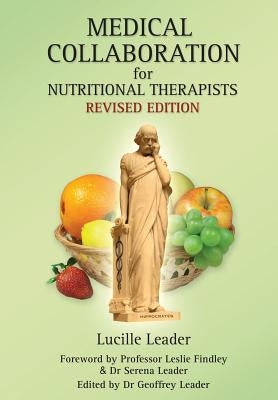 Medical Collaboration for Nutritional Therapists by Leader, Lucille