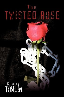The Twisted Rose by Tomlin, Russ