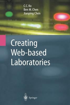 Creating Web-Based Laboratories by Ko, C. C.