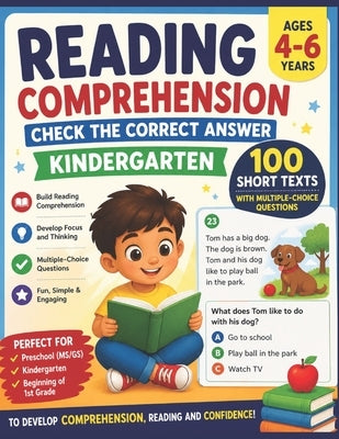 Reading Comprehension - Check the Correct Answer (Kindergarten) 100 short texts with multiple-choice questions to develop comprehension: Reading and c by Salmi, Ahmed