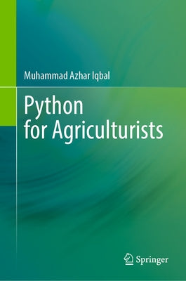 Python for Agriculturists by Iqbal, Muhammad Azhar