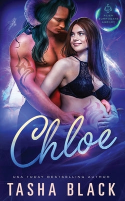 Chloe: Alien Surrogate Agency #5 by Black, Tasha