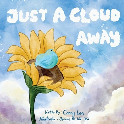Just a Cloud Away by Lea, Casey