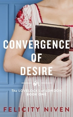 Convergence of Desire by Niven, Felicity