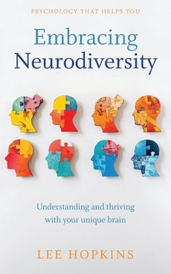 Embracing neurodiversity: Understanding and thriving with your unique brain by Leclerque, Claude