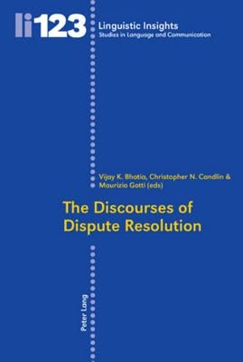 The Discourses of Dispute Resolution by Bhatia, Vijay K.