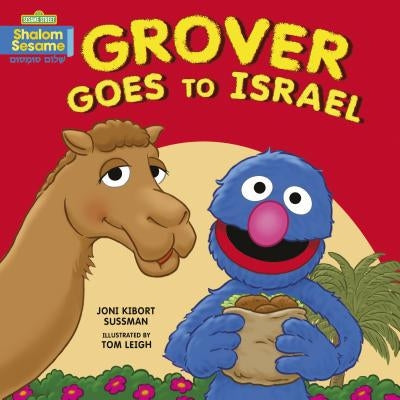 Grover Goes to Israel by Sussman, Joni Kibort