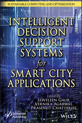 Intelligent Decision Support Systems for Smart City Applications by Gaur, Loveleen