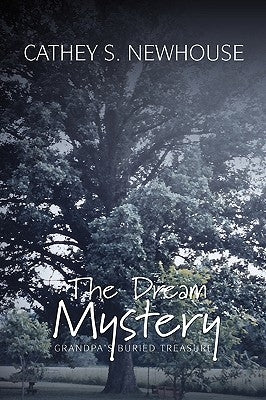The Dream Mystery by Newhouse, Cathey S.