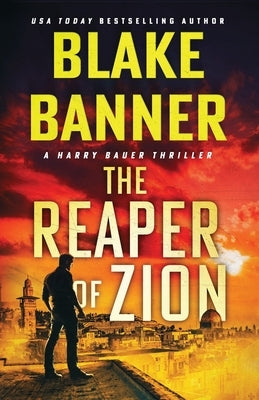 The Reaper of Zion by Banner, Blake