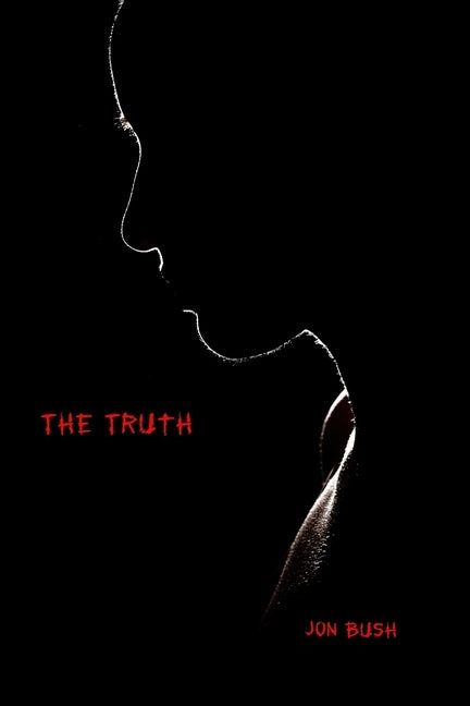 The Truth by Bush, Jon