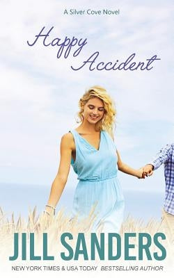 Happy Accident by Sanders, Jill