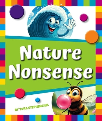 Nature Nonsense by Stephenchel, Tora