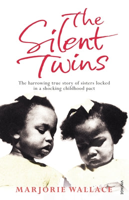 The Silent Twins by Wallace, Marjorie