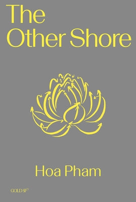 The Other Shore by Pham, Hoa