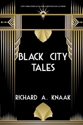 Black City Tales by Knaak, Richard a.