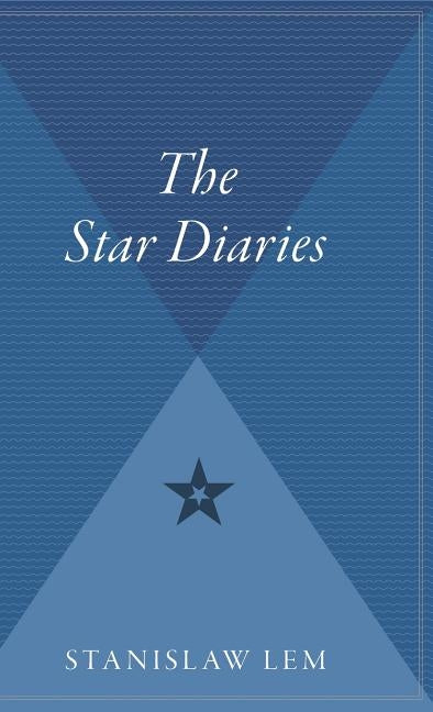 The Star Diaries by Lem, Stanislaw