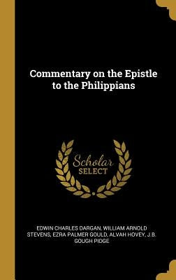 Commentary on the Epistle to the Philippians by Dargan, Edwin Charles