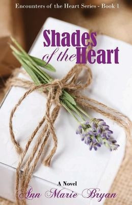 Shades of the Heart by Bryan, Ann Marie
