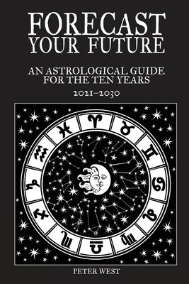 Forecast Your Future by West, Peter