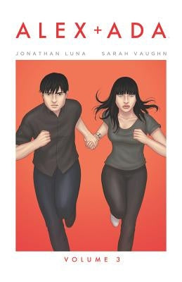 Alex + ADA, Volume 3 by Vaughn, Sarah