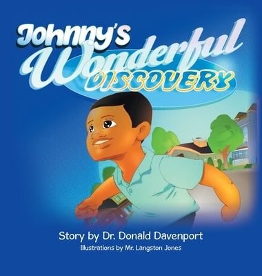 Johnny's Wonderful Discovery by Davenport, Donald