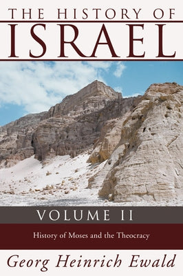 The History of Israel, Volume 2 by Ewald, Georg Heinrich