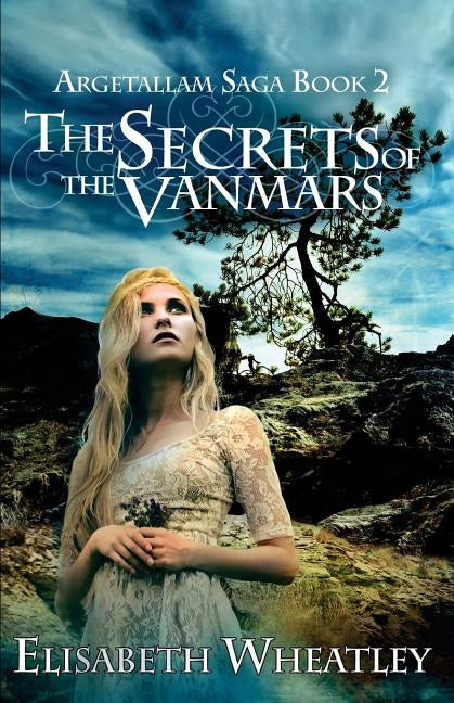 The Secrets of the Vanmars by Wheatley, Elisabeth