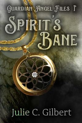 Spirit's Bane by Gilbert, Julie C.