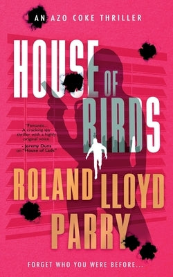 House of Birds by Lloyd Parry, Roland