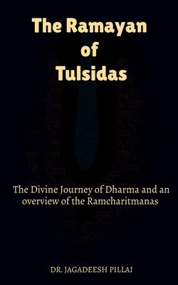 The Ramayan of Tulsidas by Jagadeesh