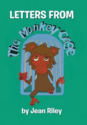 Letters from the Monkey Cage by Riley, Jean