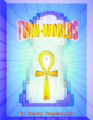 Twin Worlds by Hugenholtz, Henry