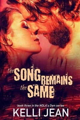 The Song Remains the Same by Jean, Kelli