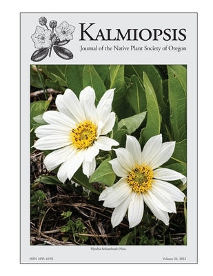 Kalmiopsis Volume 24 by Roche, Cindy