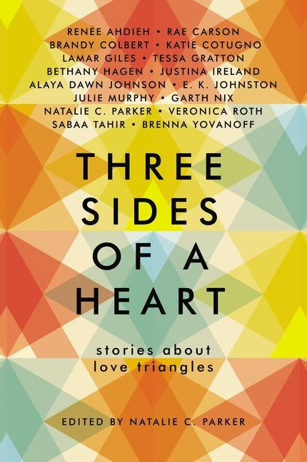 Three Sides of a Heart: Stories About Love Triangles by Parker, Natalie C.