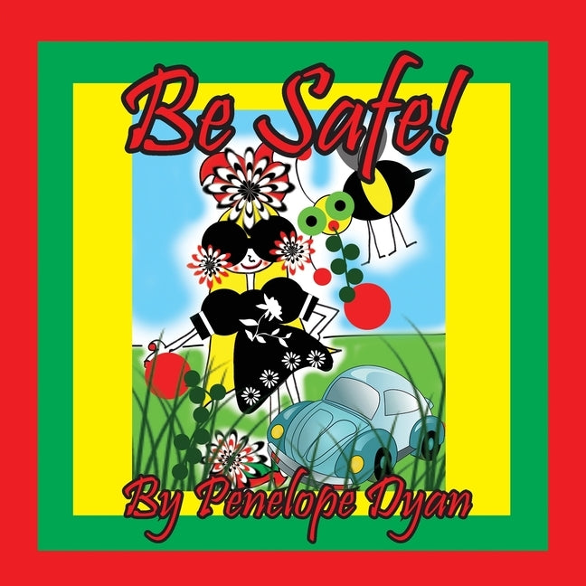 Be Safe! by Dyan, Penelope