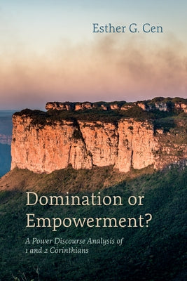 Domination or Empowerment? by Cen, Esther G.