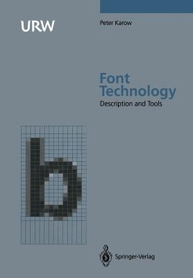 Font Technology: Methods and Tools by Karow, Peter