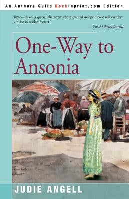 One-Way to Ansonia by Angell, Judie
