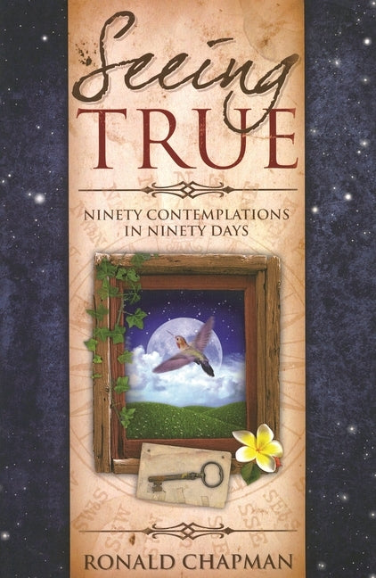 Seeing True by Chapman, Ronald